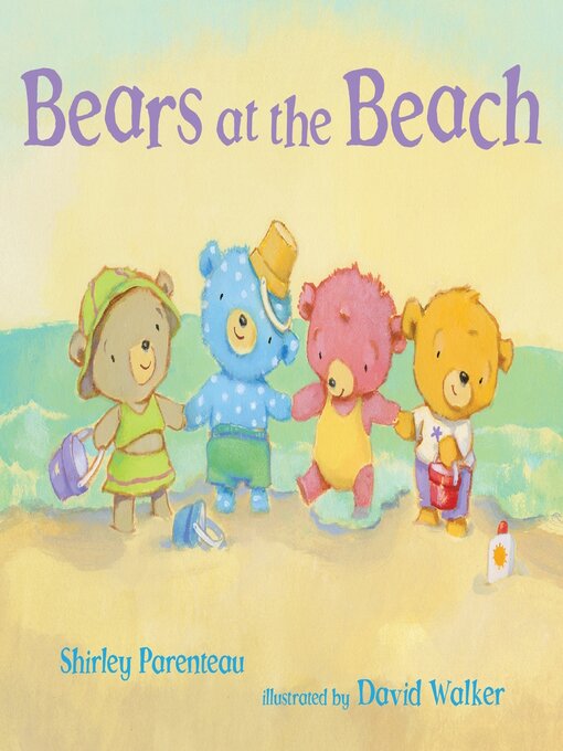 Title details for Bears at the Beach by Shirley Parenteau - Available